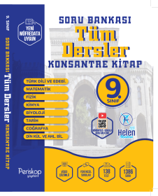 9.SINIF TÜM DERSLER KONSANTRE SORU BANKASI